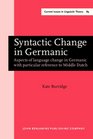 Syntactic Change in Germanic Aspects of Language Change in Germanic With Particular Reference to Middle Dutch