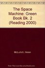 The Space Machine Green Book Bk 2
