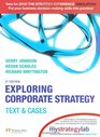 Exploring Corporate Strategy AND MyStrategyLab Text and Cases