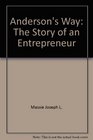 Anderson's way The story of an entrepreneur