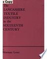 Lancashire Textile Industry in the Sixteenth Century