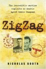 Zig Zag The Incredible Exploits of Eddie Chapman