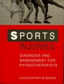 Sports Injuries Diagnosis and Management for Physiotherapists