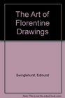 The Art of Florentine Drawings