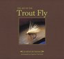 The Art of the Trout Fly