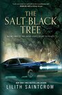 The SaltBlack Tree Book Two of the Dead God's Heart Duology