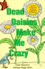 Dead Daisies Make Me Crazy Garden Solutions Without Chemical Pollution