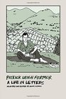 Patrick Leigh Fermor A Life in Letters