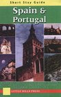 Spain and Portugal Short Stay Guide