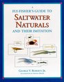 A FlyFisher's Guide to Saltwater Naturals and Their Imitation