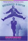 Brotherhood in Rhythm The Jazz Dancing of the Nicholas Brothers