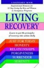 Living Recovery  Inspirational Moments for 12 Step Living