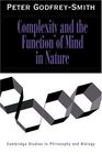Complexity and the Function of Mind in Nature