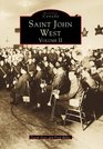 Saint John West New Brunswick Volume II