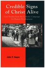Credible Signs of Christ Alive Case Studies from the Catholic Campaign for Human Development