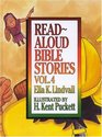 Read Aloud Bible Stories Vol 4