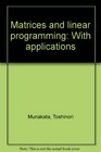 Matrices and linear programming with applications