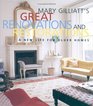 Mary Gilliatt's Great Renovations and Restorations A New Life for Older Homes