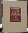 Willmington's Complete Guide to Bible Knowledge Introduction to Theology