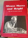 Always Merry and Bright The Life of Henry Miller