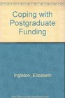 Coping with Postgraduate Funding
