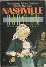 Nashville Babylon The Uncensored Truth and Private Lives of Country Music's Stars