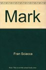 Mark  Devotional Studies for a Daily Encounter with God's Word
