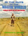 In the Ruts of the Wagon Wheels