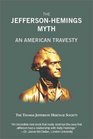 The JeffersonHemings Myth  An American Travesty