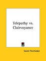 Telepathy vs Clairvoyance