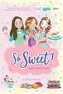 So Sweet Three Books in One Katie and the Cupcake Cure Sunday Sundaes Hole in the Middle