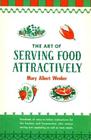 The Art of Serving Food Attractively