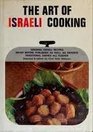 The art of Israeli cooking Original Israeli recipes never before published as well as favorite traditional dishes all kosher
