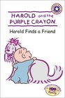 Harold and the Purple Crayon: Harold Finds a Friend (Festival Reader)