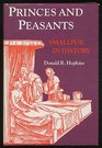 Princes and Peasants Smallpox in History