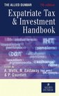 The Allied Dunbar Expatriate Tax Investment Handbook
