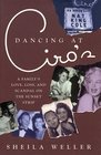 Dancing at Ciro's A Family's Love Loss and Scandal on the Sunset Strip