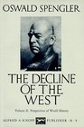 Decline of the West Volume II Perspectives of World History