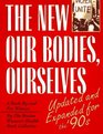 New Our Bodies Ourselves a Book By and For Women
