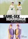 SameSex Marriage Moral Wrong or Civil Right