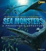 Sea Monsters A Prehistoric Adventure