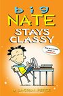 Big Nate Stays Classy Two Books in One