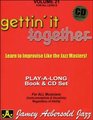 Vol 21 Gettin' It Together Learn to Improvise Like the Jazz Masters