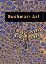 Bushman Art Zeitgenssische Kunst  aus dem sdlichen Afrika / Contemporary Art from Southern Africa