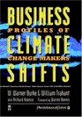 Business Climate Shifts  Profiles of Change Makers