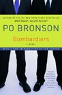 Bombardiers  A Novel