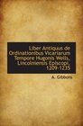 Liber Antiquus de Ordinationibus Vicariarum Tempore Hugonis Wells Lincolniensis Episcopi 12091235