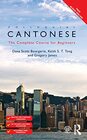 Colloquial Cantonese The Complete Course for Beginners