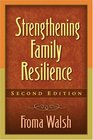 Strengthening Family Resilience Second Edition