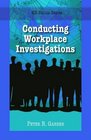 Conducting Workplace Investigations